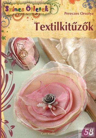 Textilkitűzők- SZÍNES ÖTLETEK 58